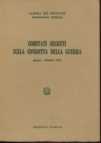 COMITATI SEGRETI SULLA CONDOTTA DELLA GUERRA