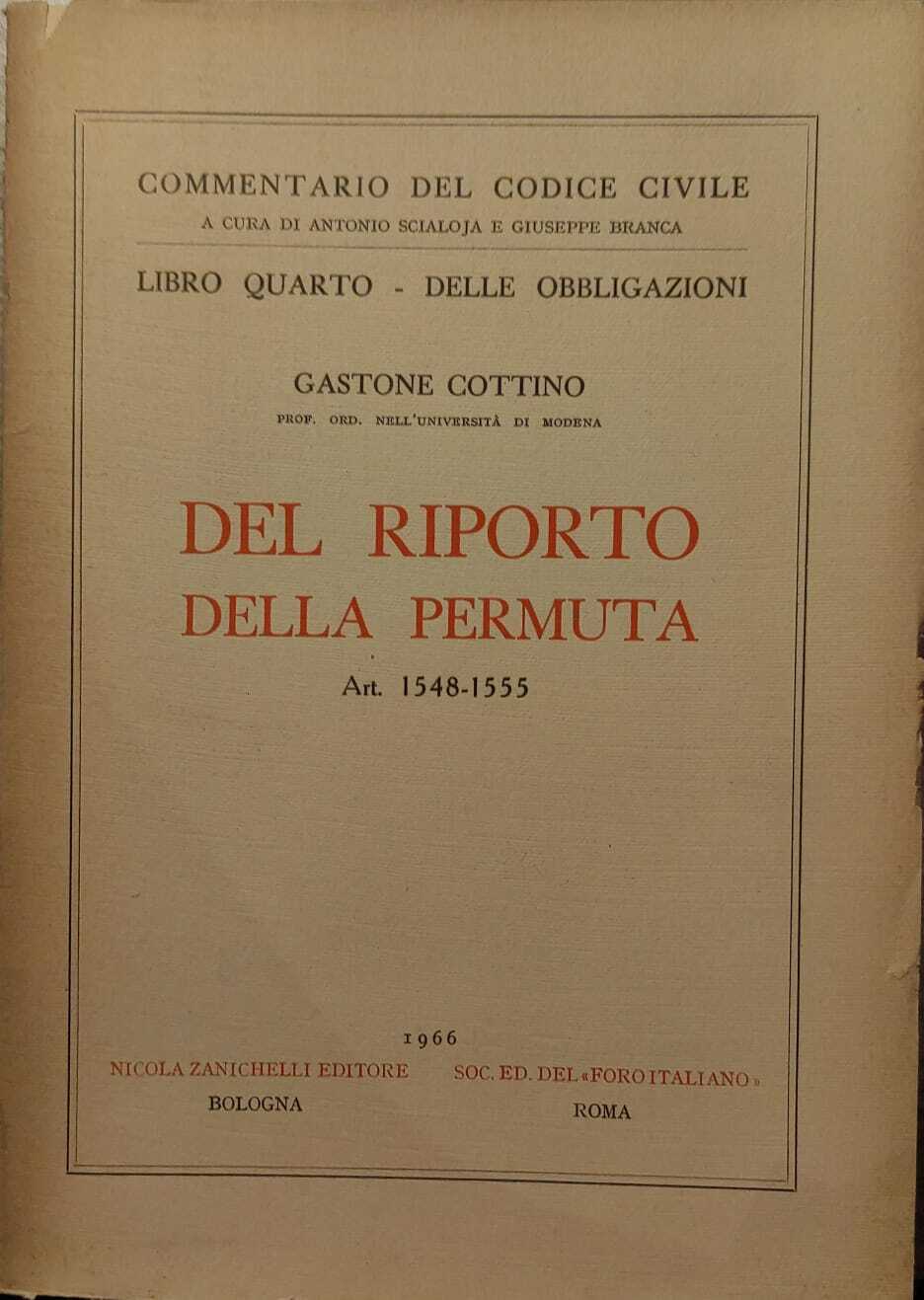 Commentario del Codice Civile Libro quarto-Delle Obbligazioni Art.1548-1555 DEL RIPORTO …