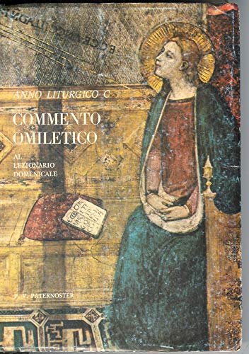 Commento omiletico al lezionario domenicale - Anno liturgico " C …