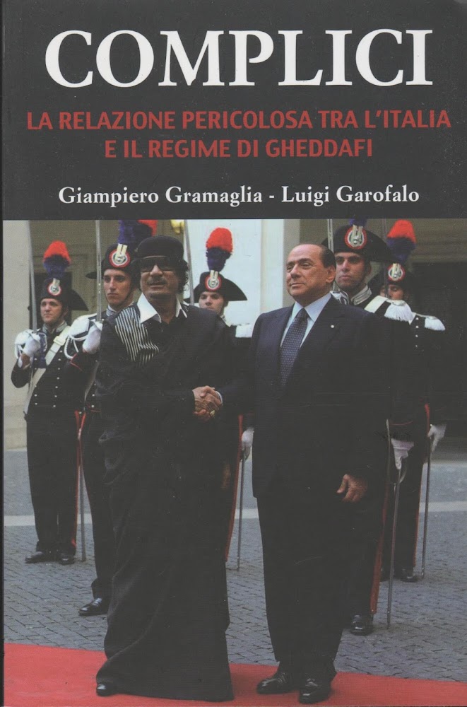 Complici. La Relazione Pericolosa Tra L'italia E Il Regime Di …