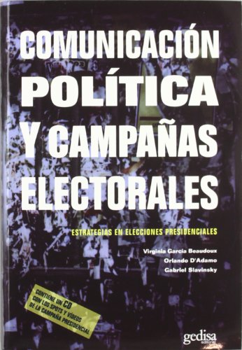 Comunicacion Politica Y Campanas Electorales/ Politics Communication And Election Campaign: …