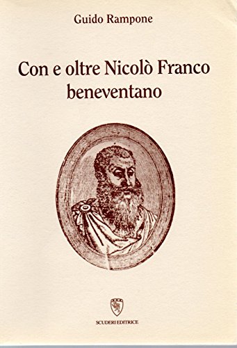 Con e oltre Nicolò Franco beneventano