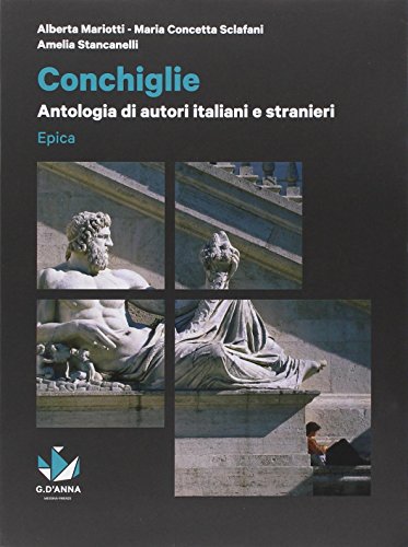 Conchiglie. Epica. Per le Scuole superiori. Con e-book. Con espansione …