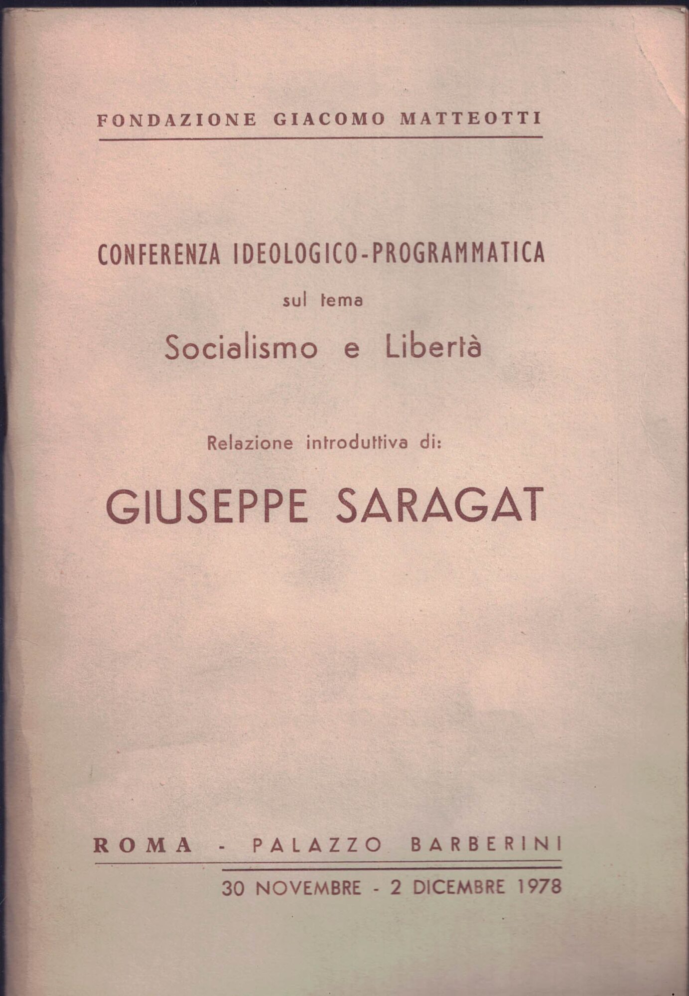 Conferenza ideologico-programmatica sul tema socialismo e libertà