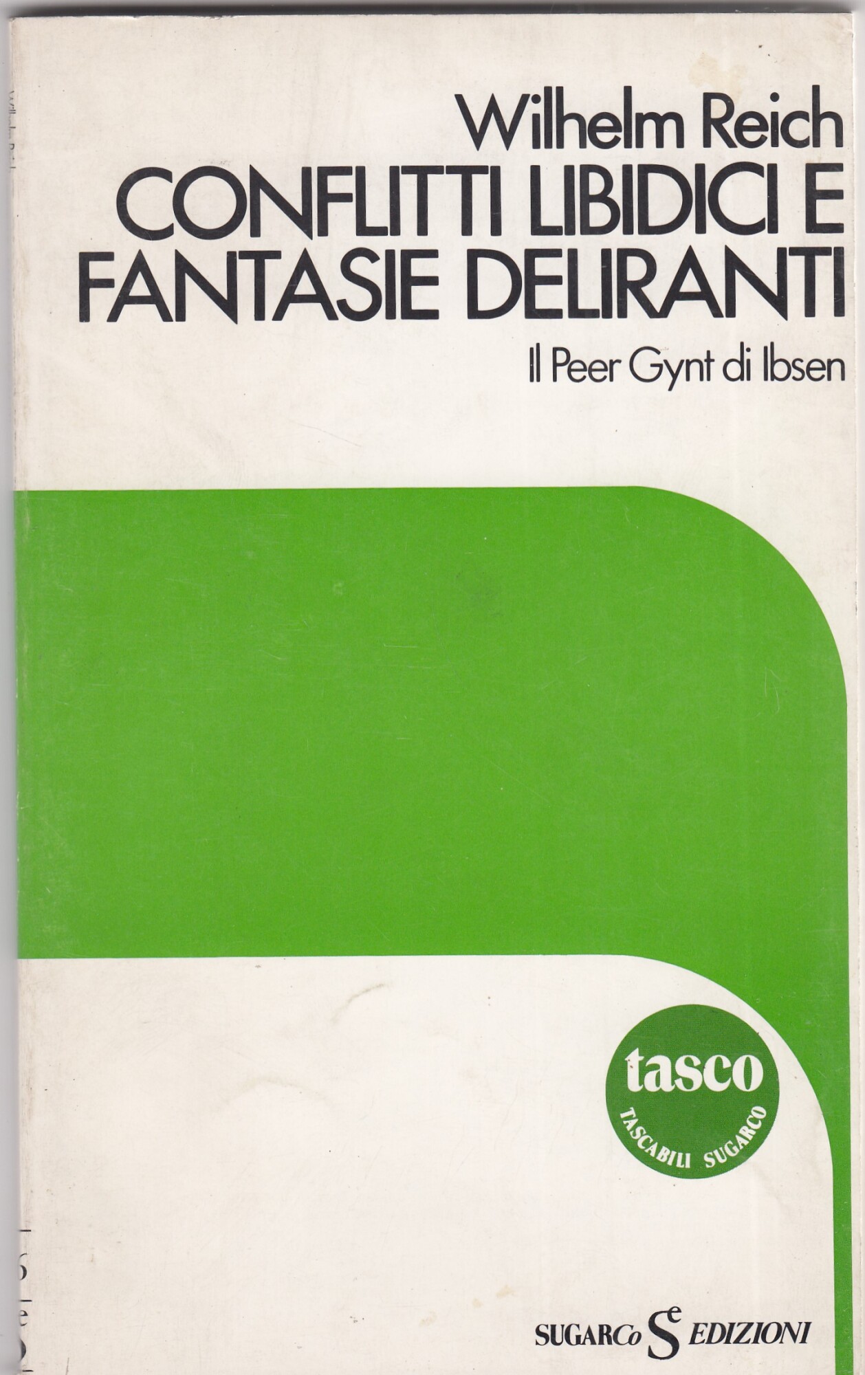 Conflitti libidici e fantasie deliranti