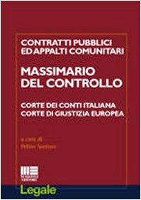 Contratti pubblici e appalti comunitari. Massimario del controllo. Corte dei …