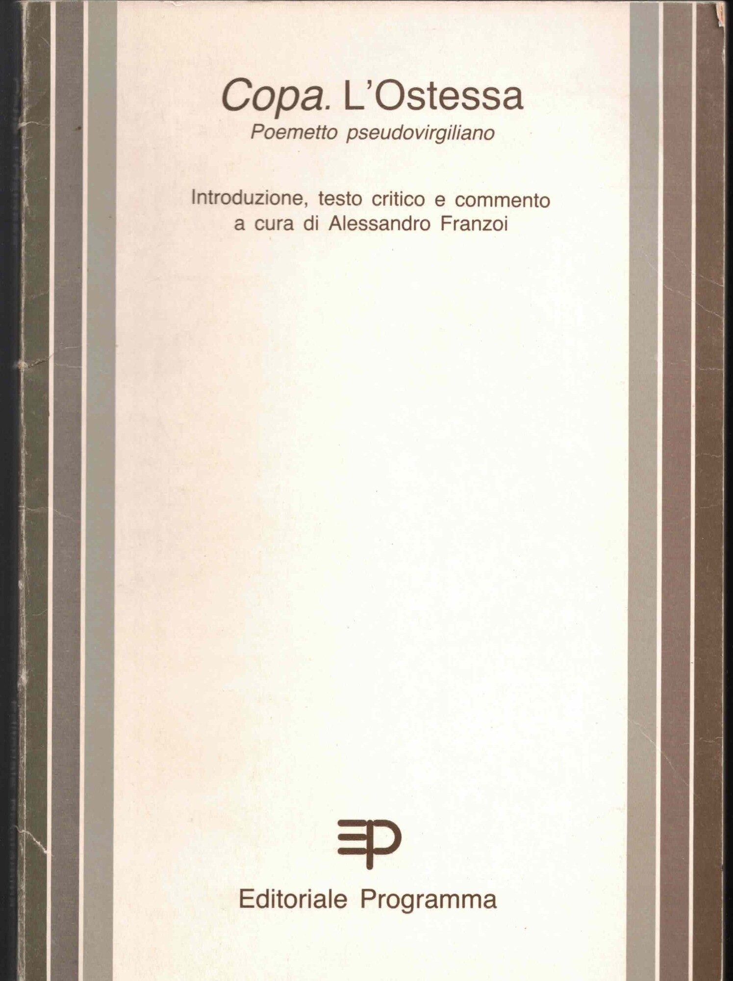 "Copa. L' Ostessa. Poemetto pseudovirgiliano"
