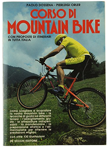 CORSO DI MOUNTAIN BIKE. Con proposte di itinerari in tutta …