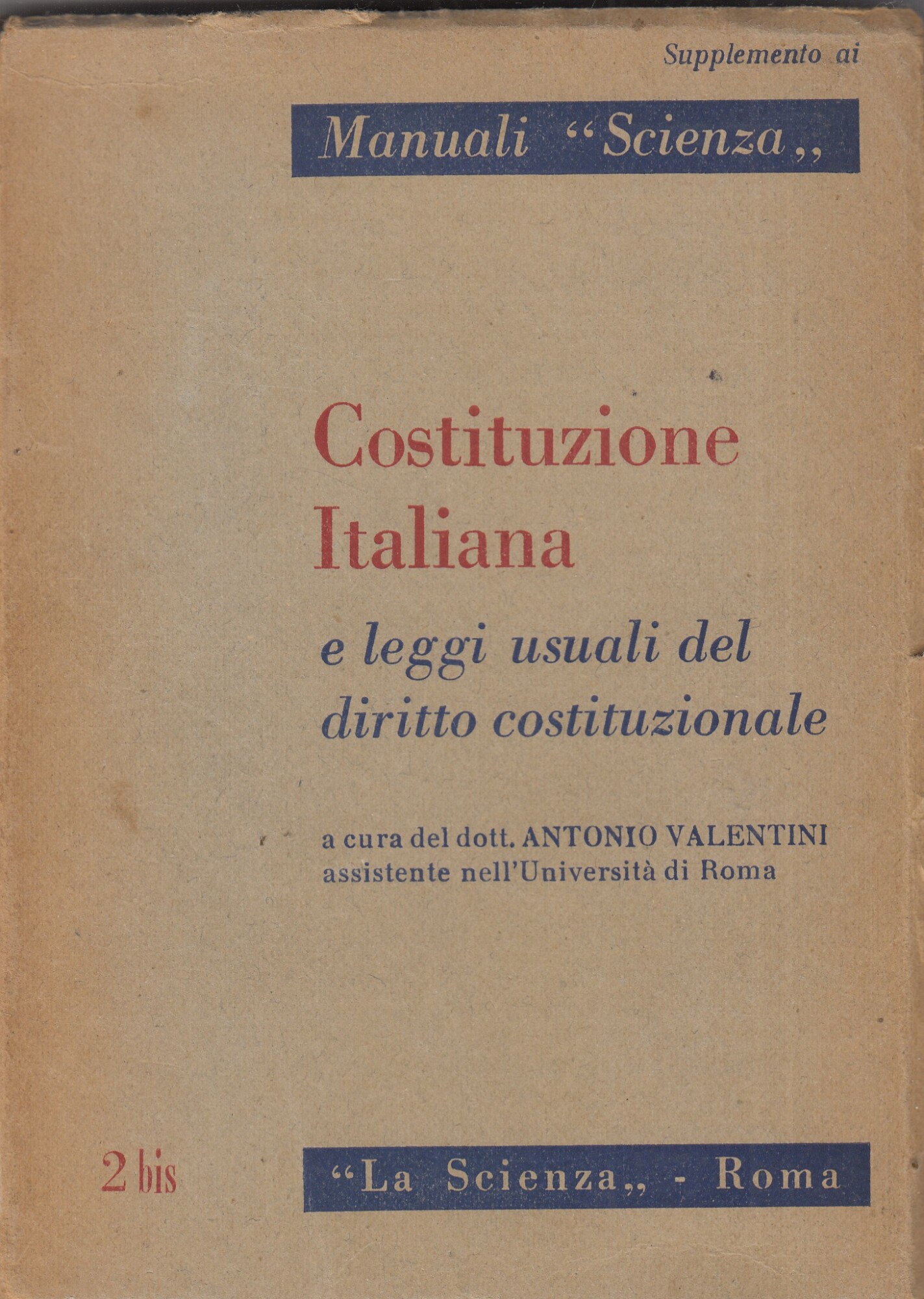 Costituzione Italiana e le leggi usuali del diritto costituzionale