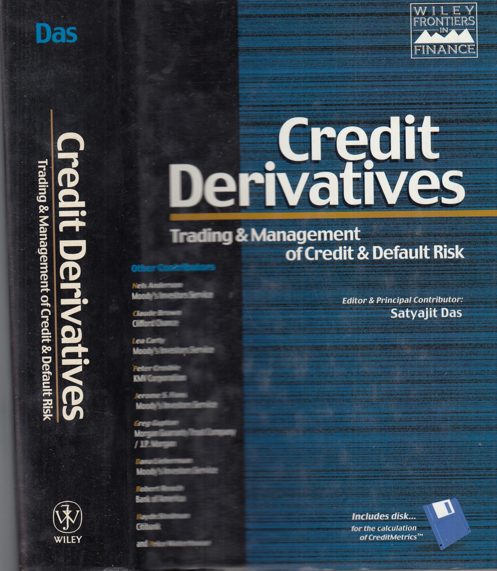 Credit Derivatives: Products, Applications and Pricing. Includes disk