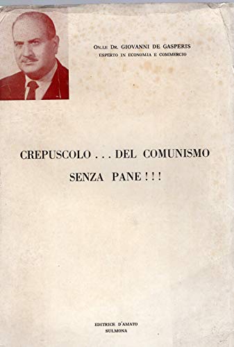 Crepuscoilo... del Comunismo senza pane!!!