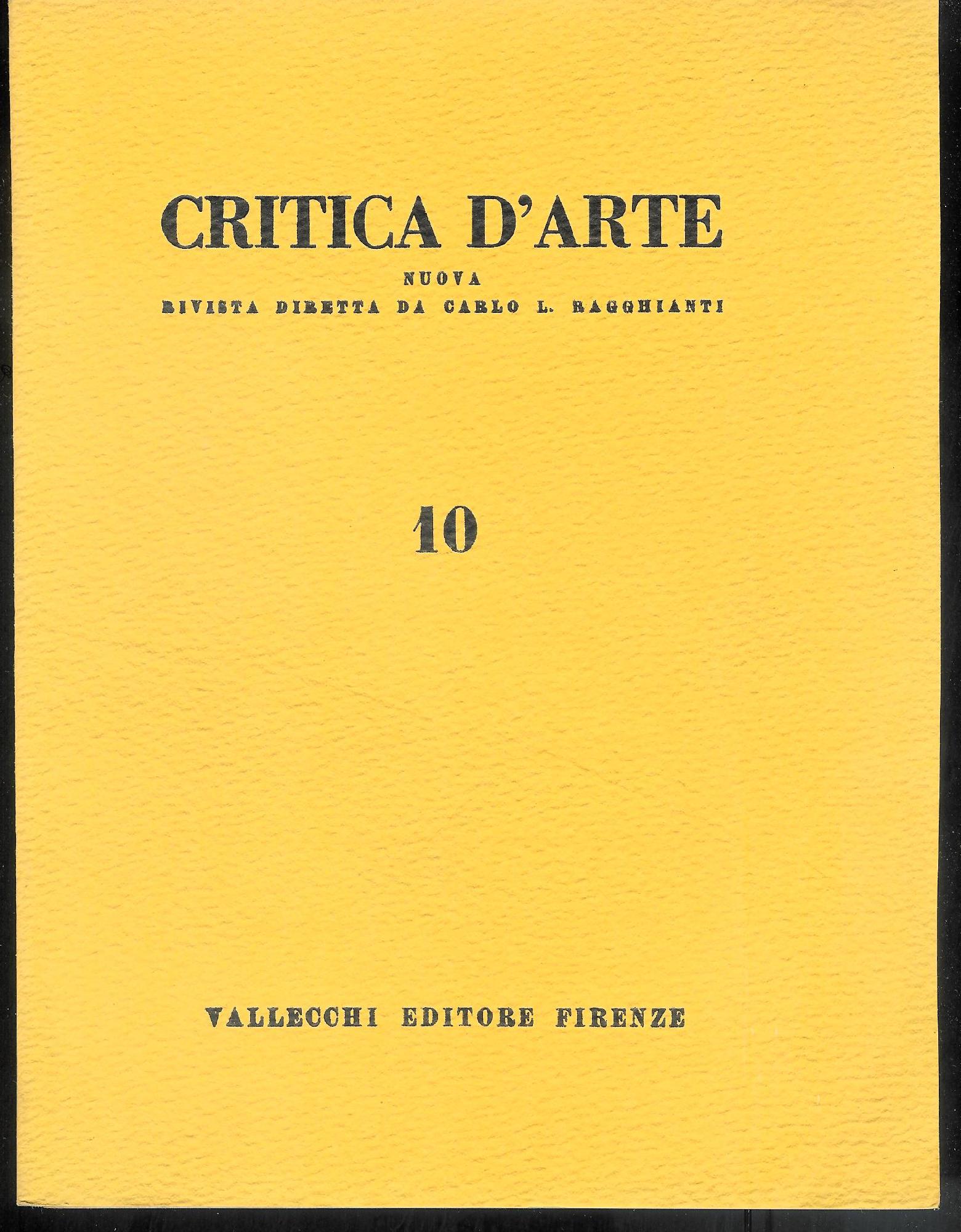 Critica d'arte. Nuova rivista diretta da Carlo L. Ragghianti, N. …