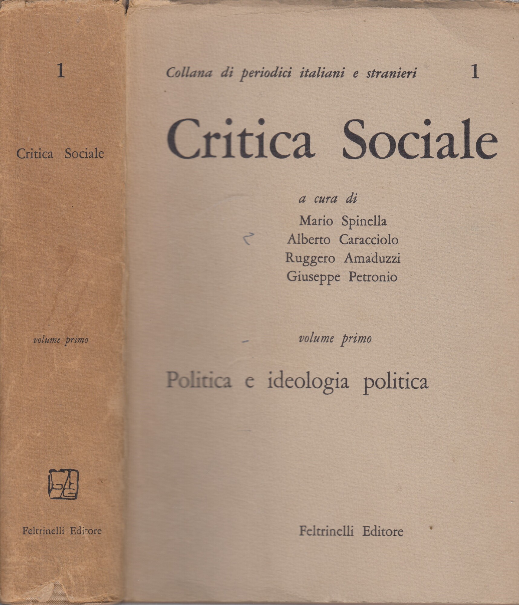 Critica Sociale . 3 volumi. Volume primo Politica e ideologia …