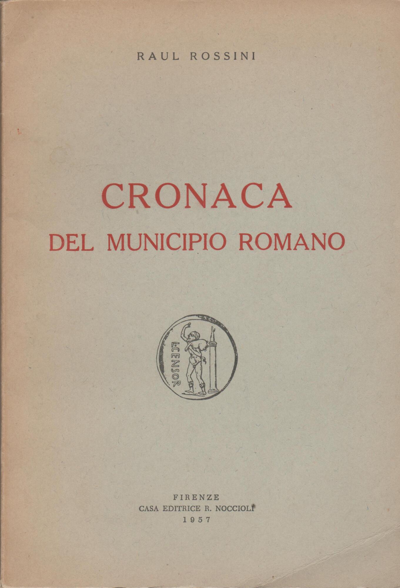 Cronaca del municipio romano.