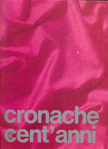 CRONACHE DI CENT'ANNI