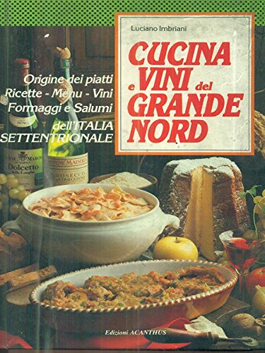 Cucina e vini del grande nord.