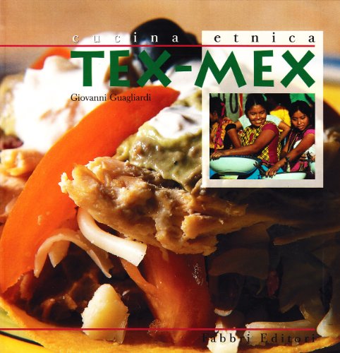 Cucina etnica. Tex-mex