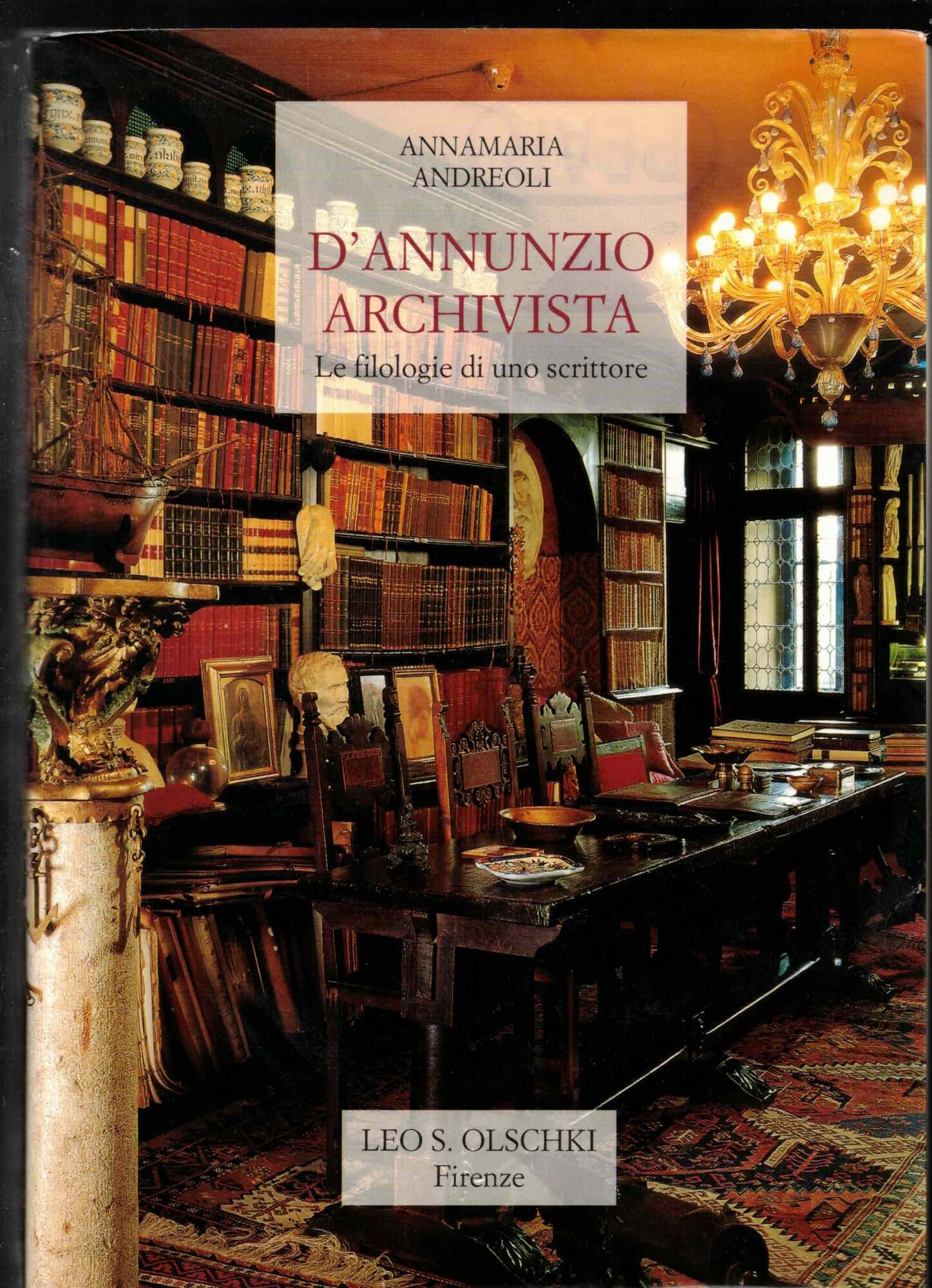 D'Annunzio archivista. Le filologie di uno scrittore