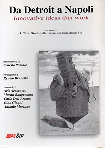 Da Detroit a Napoli - Innovative ideas that work