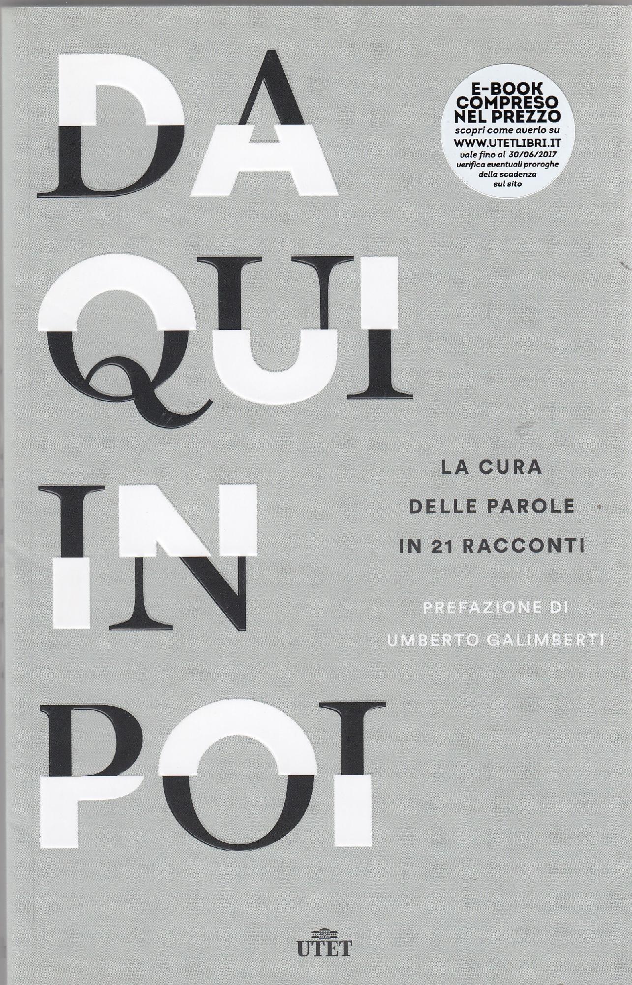 Da qui in poi : la cura delle parole in …