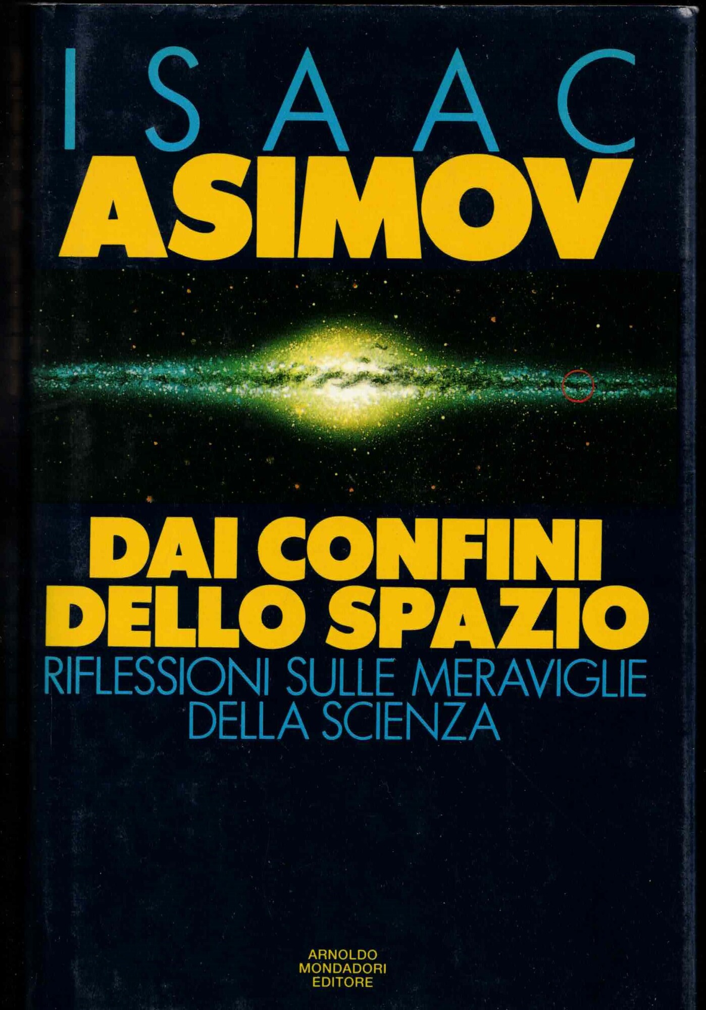 Dai confini dello spazio. Riflessioni sulle meraviglie della scienza