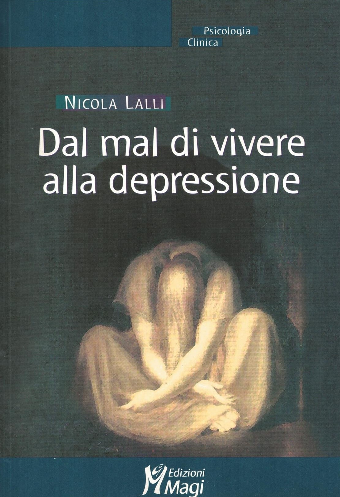 Dal mal di vivere alla depressione