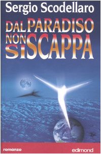 Dal Paradiso non si scappa