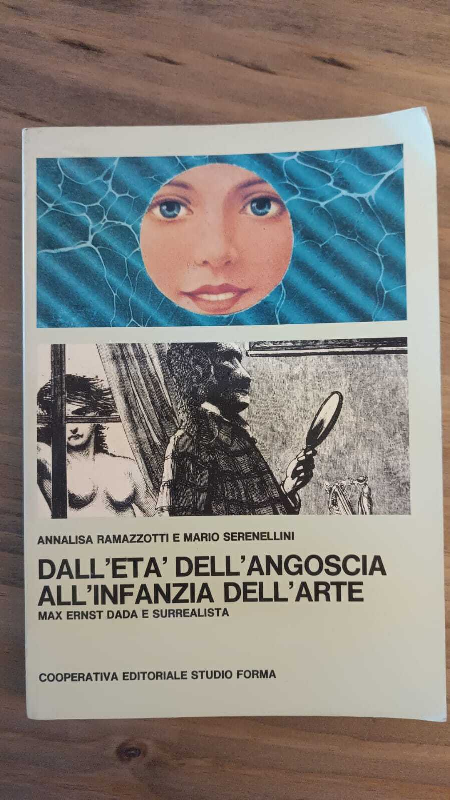 Dall'età dell'angoscia all'infanzia dell'arte. MAx Ernst dada surrealista
