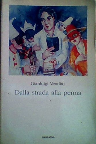 DALLA STRADA ALLA PENNA