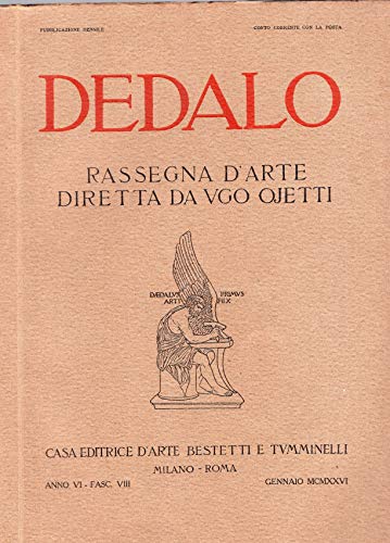 Dedalo d'arte diretta da Ugo Ojetti anno VI fascicolo VIII …