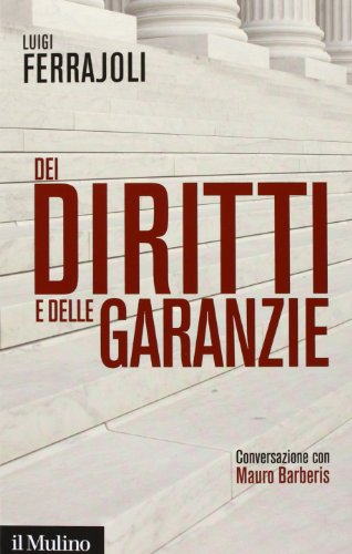 Dei diritti e delle garanzie. Conversazione con Mauro Barberis