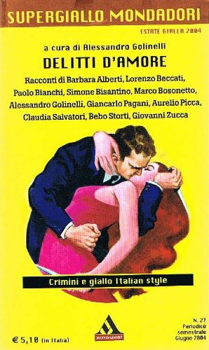 Delitti d'amore; a cura di Alessandro Golinelli