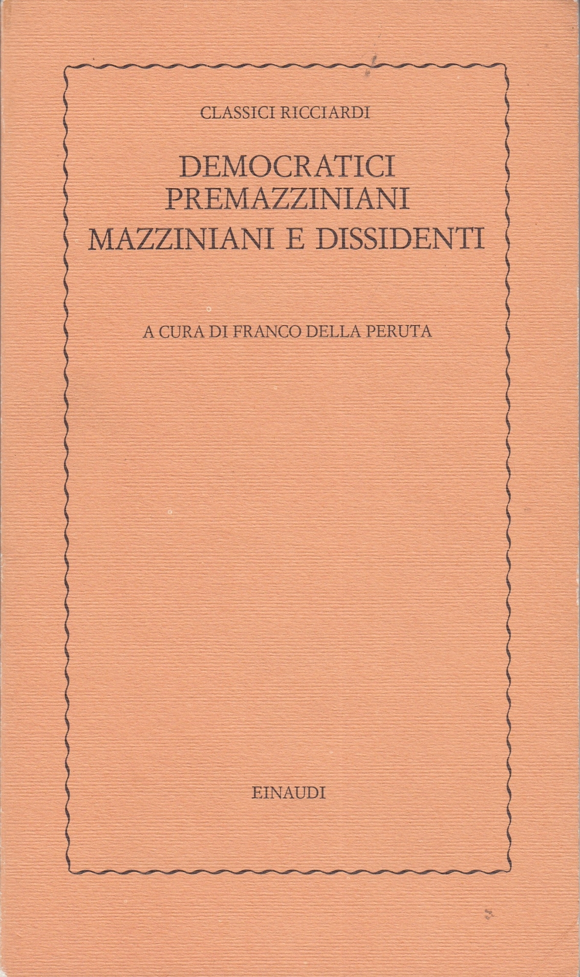 Democratici premazziniani, mazziniani e dissidenti