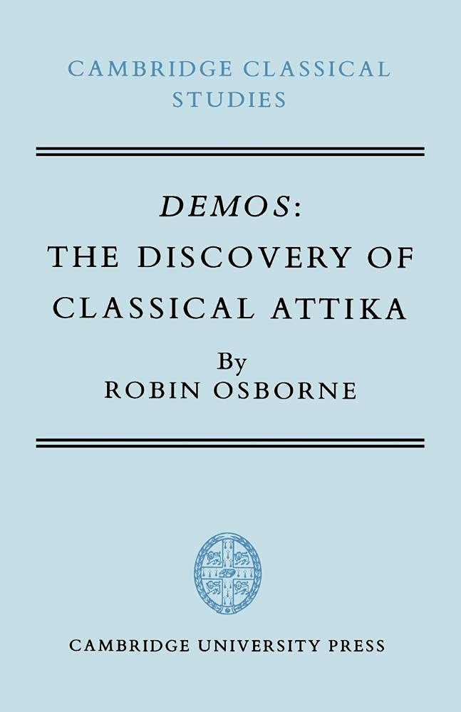 Demos Discovery of Classical Attika: The Discovery of Classical Attika