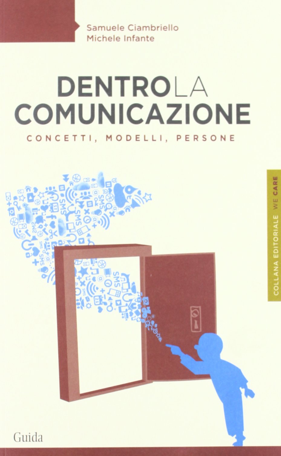 Dentro la comunicazione. Concetti, modelli, persone
