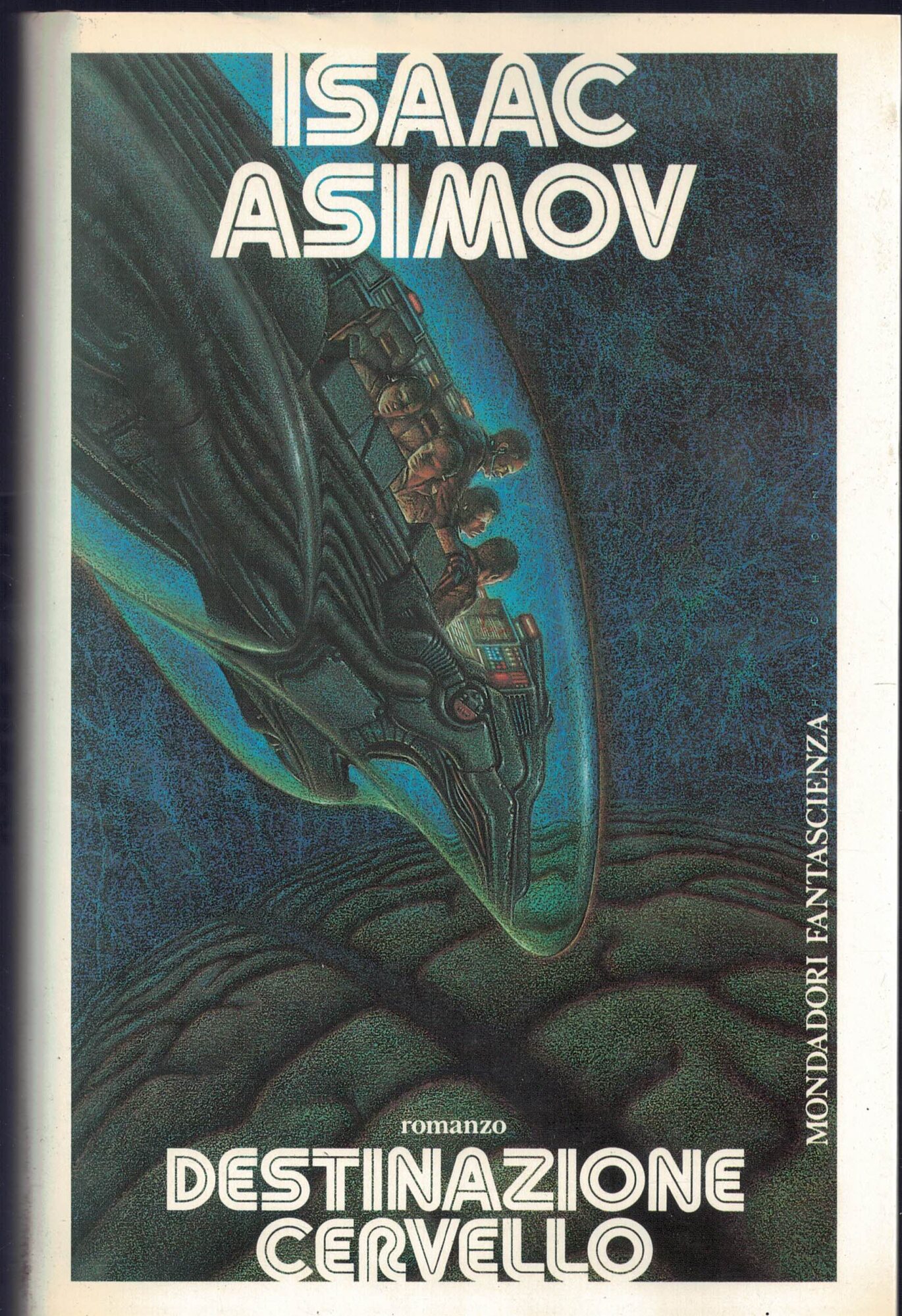 Destinazione cervello. Viaggio allucinante (Vol. 2)