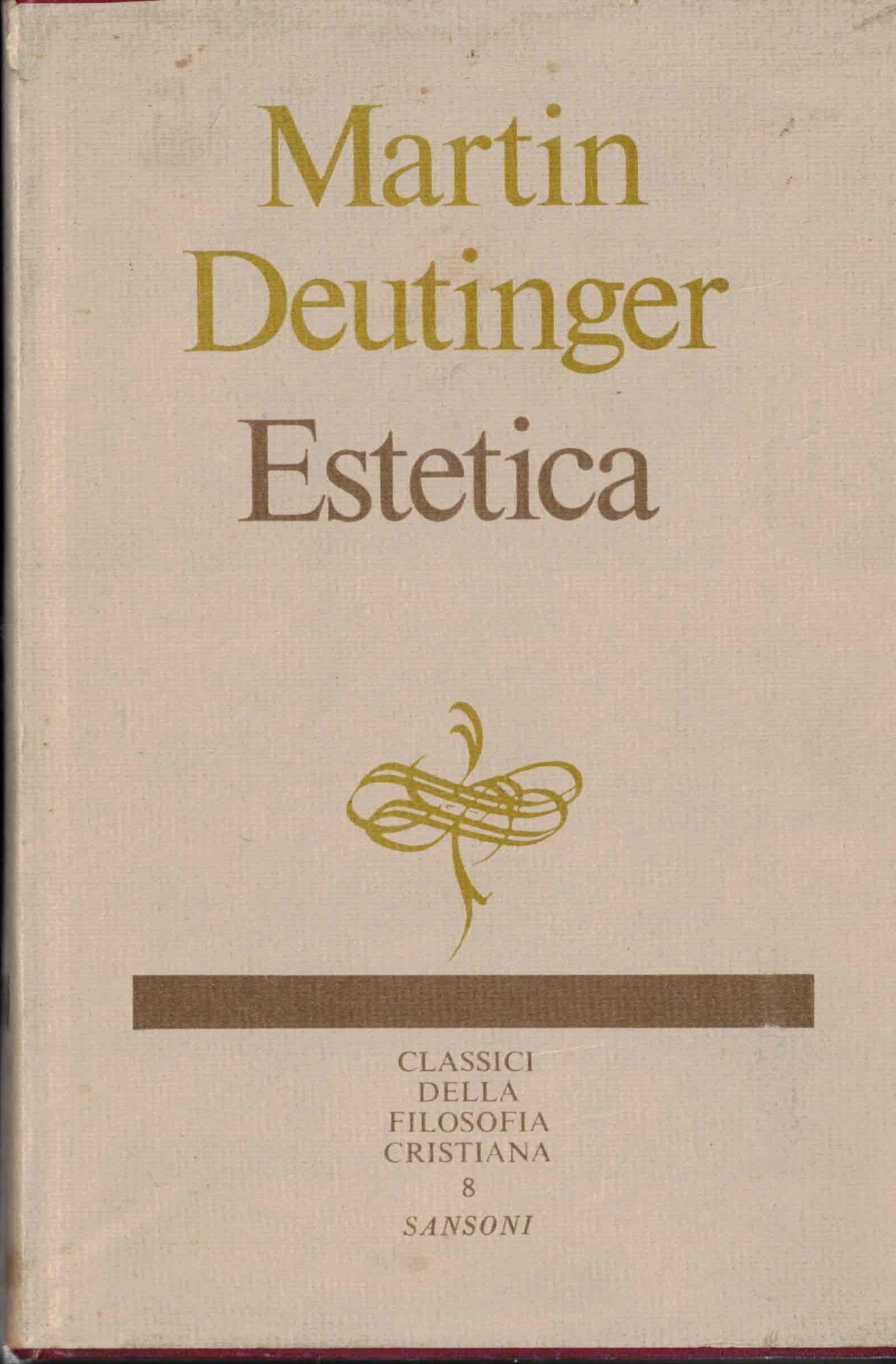 Deutinger M. - ESTETICA. A CURA DI FRANZ WIEDMANN