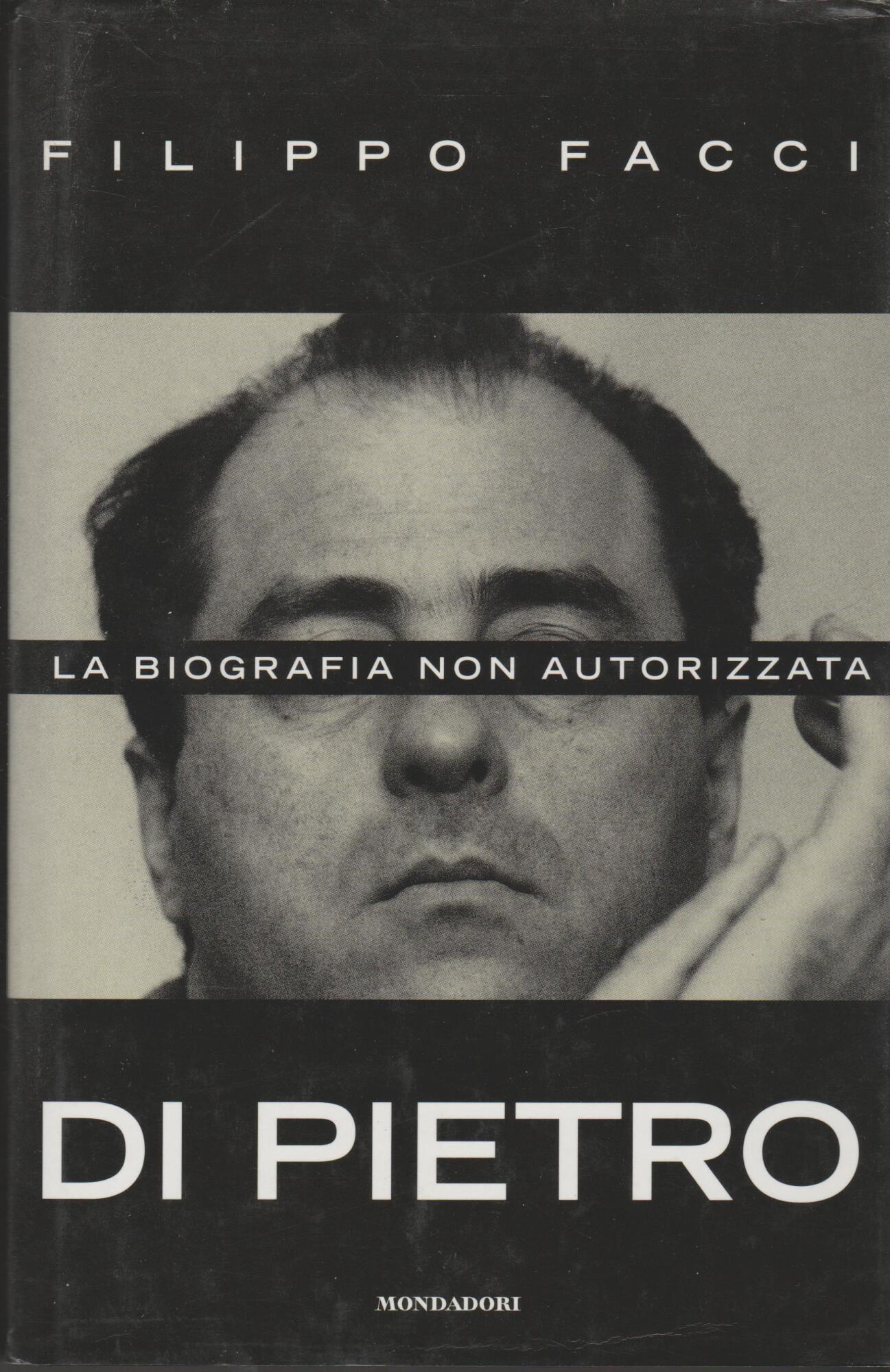 Di Pietro. La biografia non autorizzata