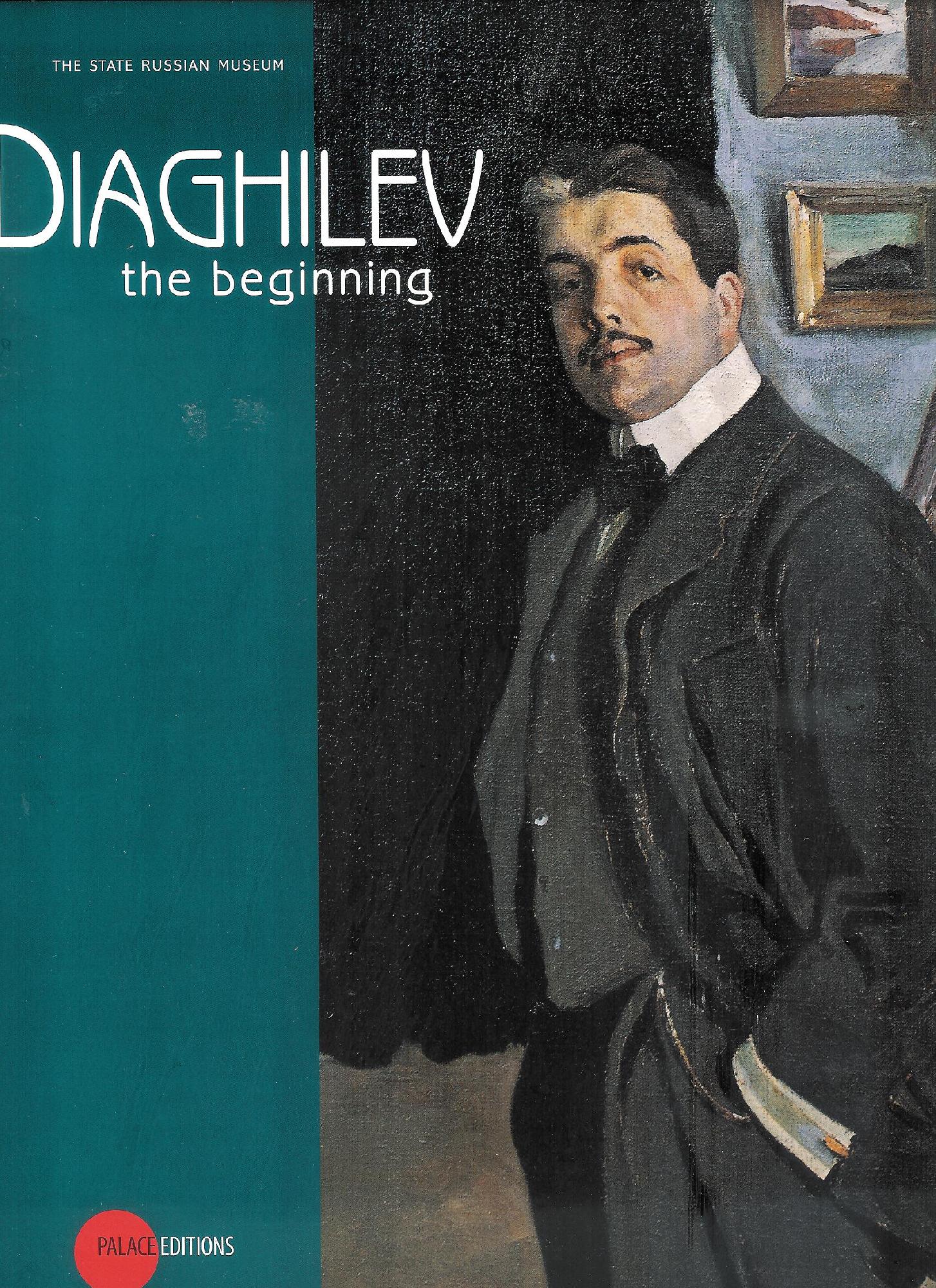 DIAGHILEV - THE BEGINNING