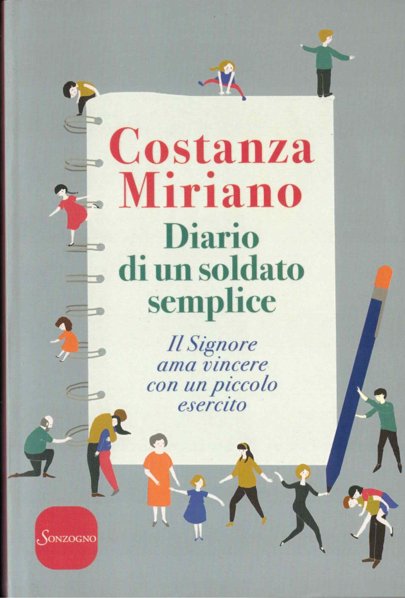 Diario di un soldato semplice. Il Signore ama vincere con …