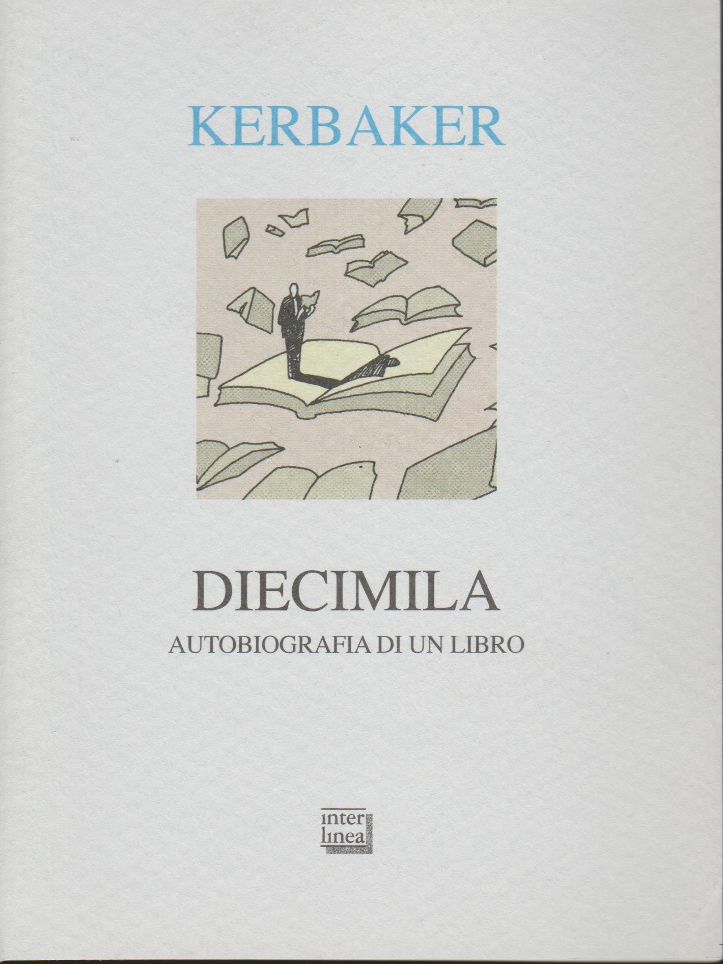 Diecimila : autobiografia di un libro