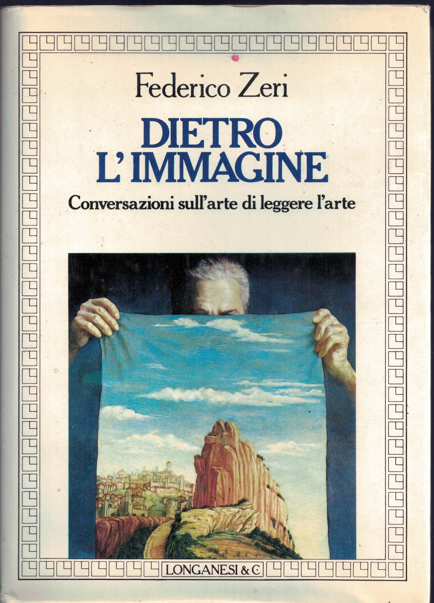 Dietro L Immagine Conservazioni Sull Arte Di Leggere L Arte