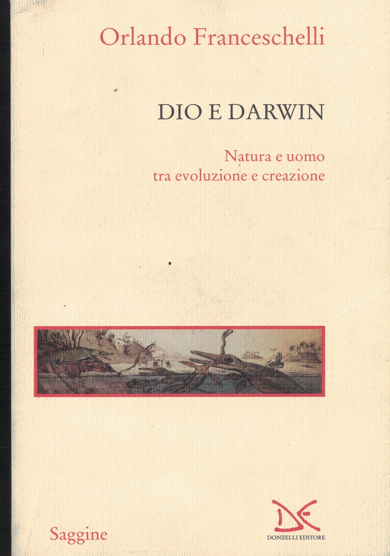 Dio e Darwin. Natura e uomo tra evoluzione e creazione