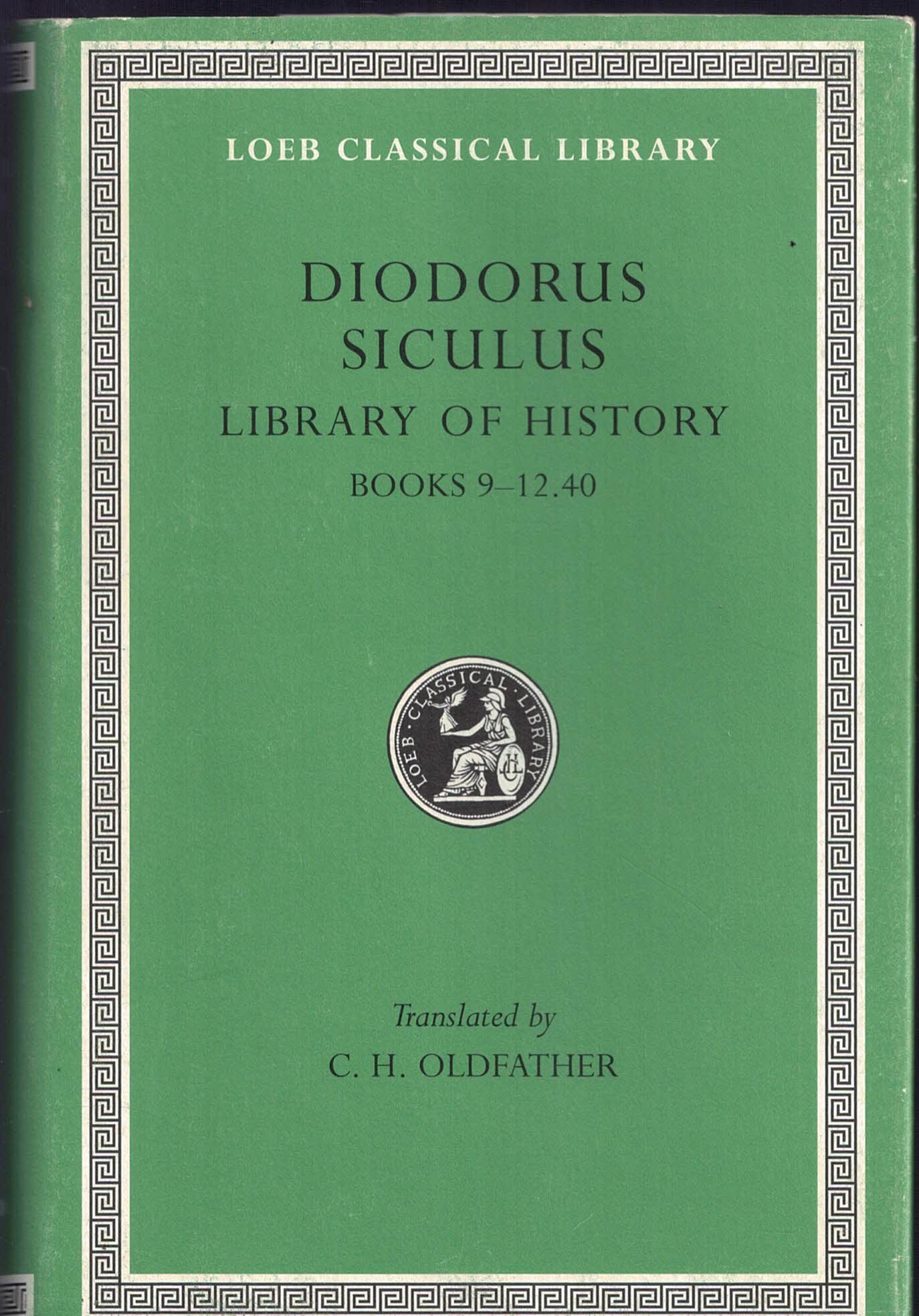 Diodorus Siculus Books Ix-XII: Books 9–12.40: Volume IV