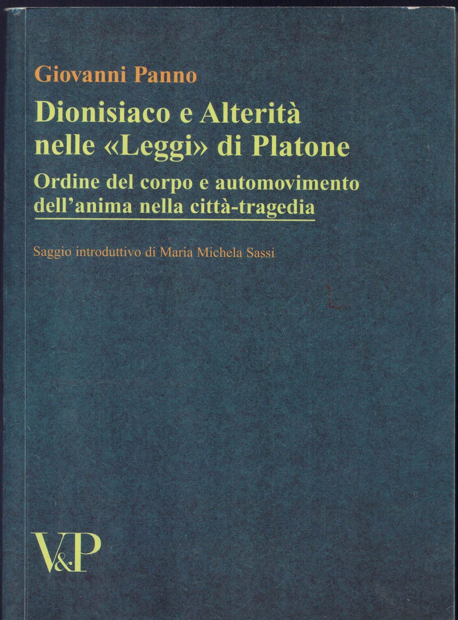 Dionisiaco e alterità nelle «Leggi» di Platone. Ordine del corpo …