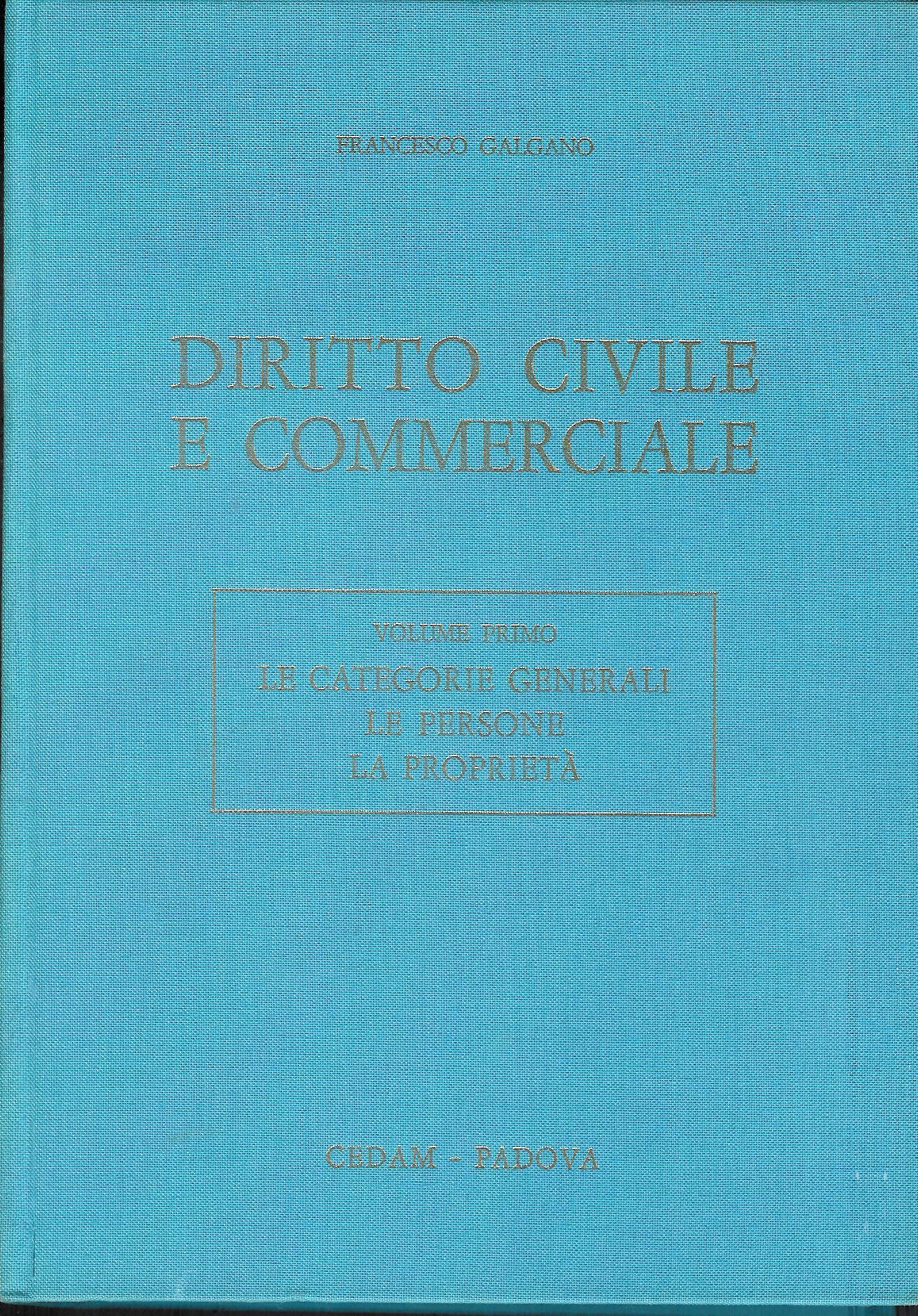 Diritto civile e commerciale vol. 1 : Le categorie generali, …