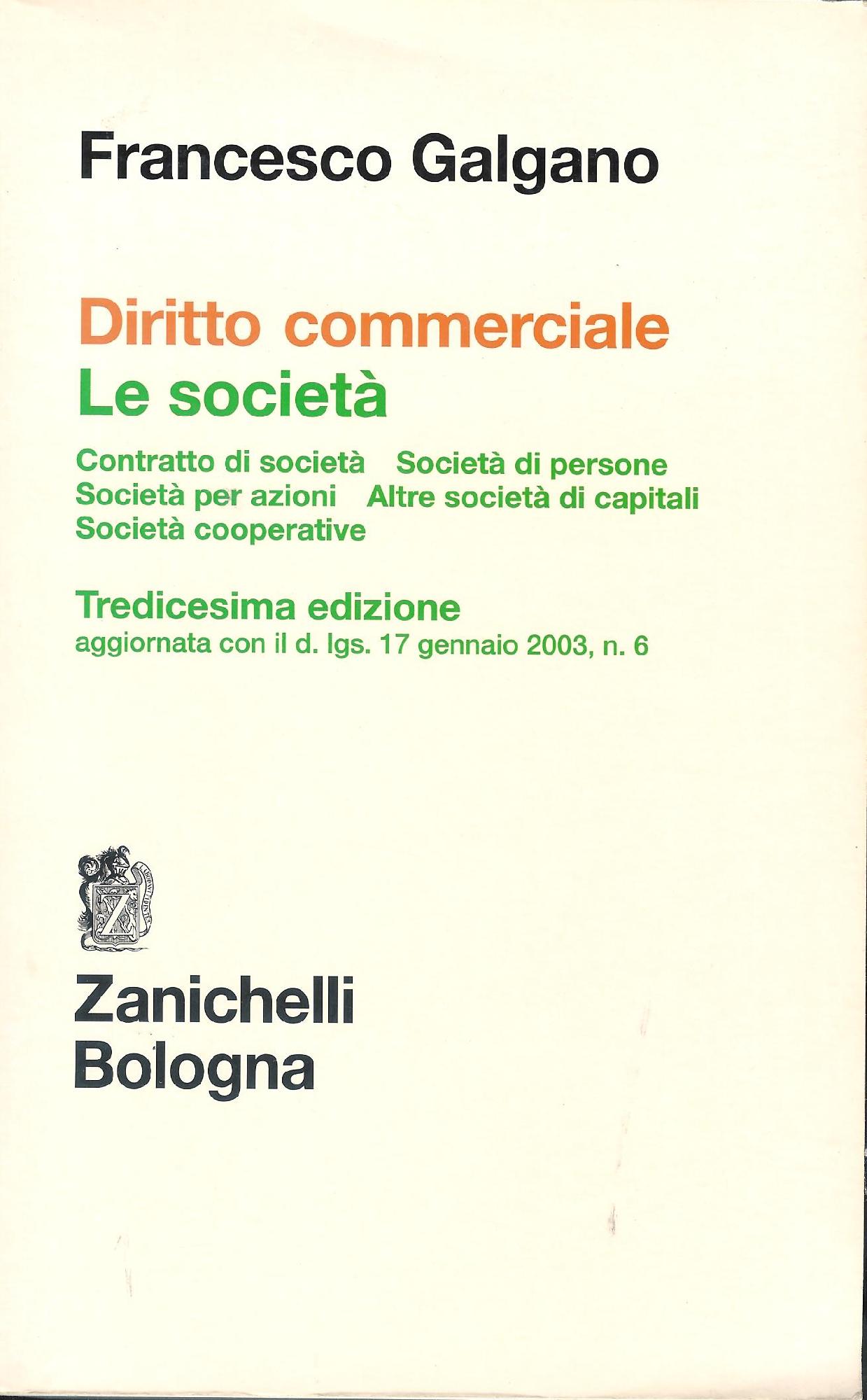 Diritto Commerciale [2]: Le società : contratto di società, società …