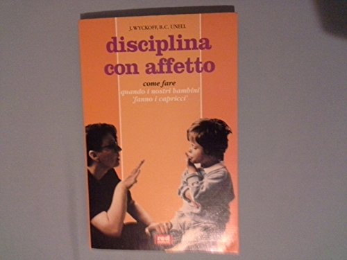 DISCIPLINA CON AFFETTO come fare...