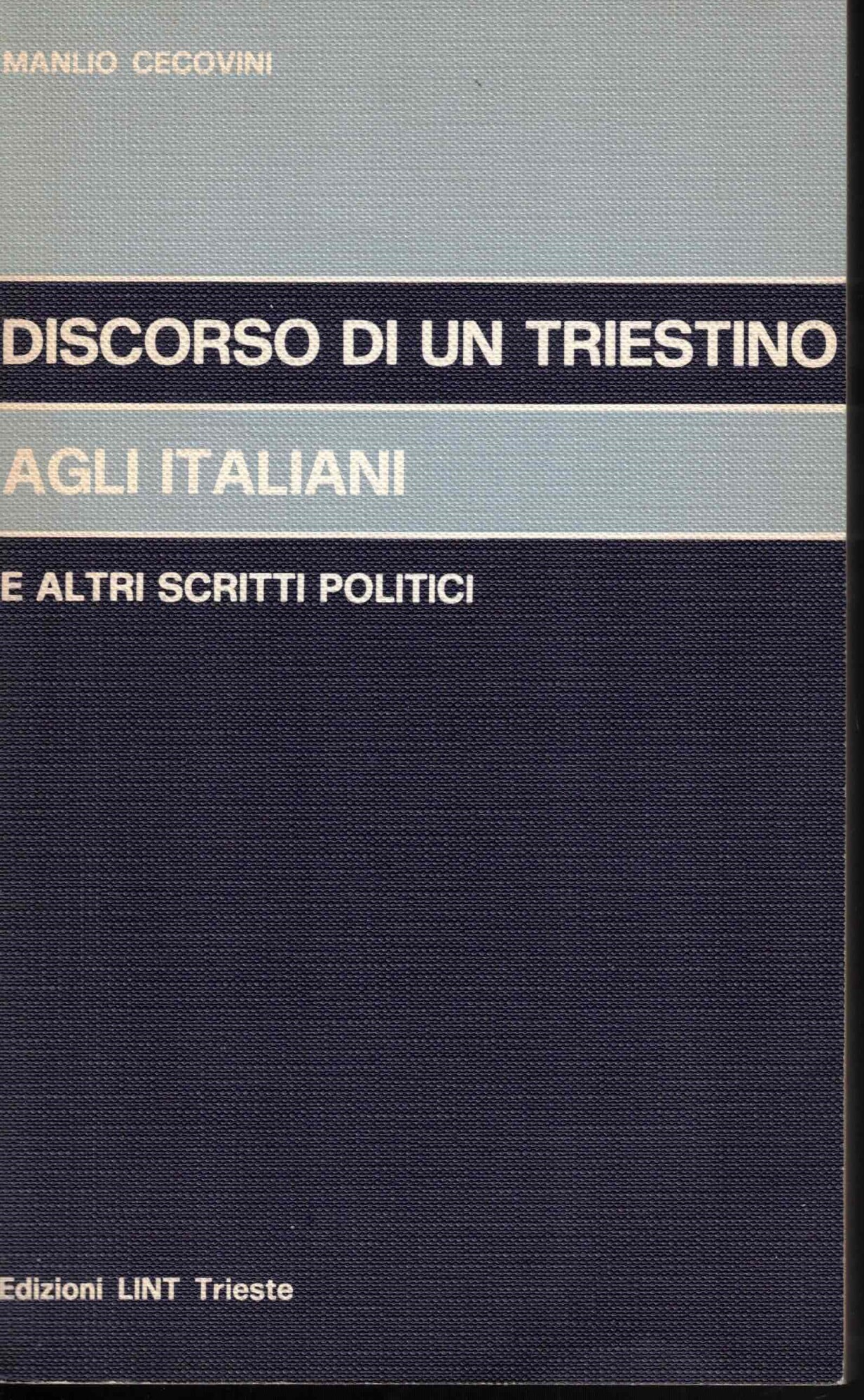 DISCORSO DI UN TRIESTINO AGLI ITALIANI