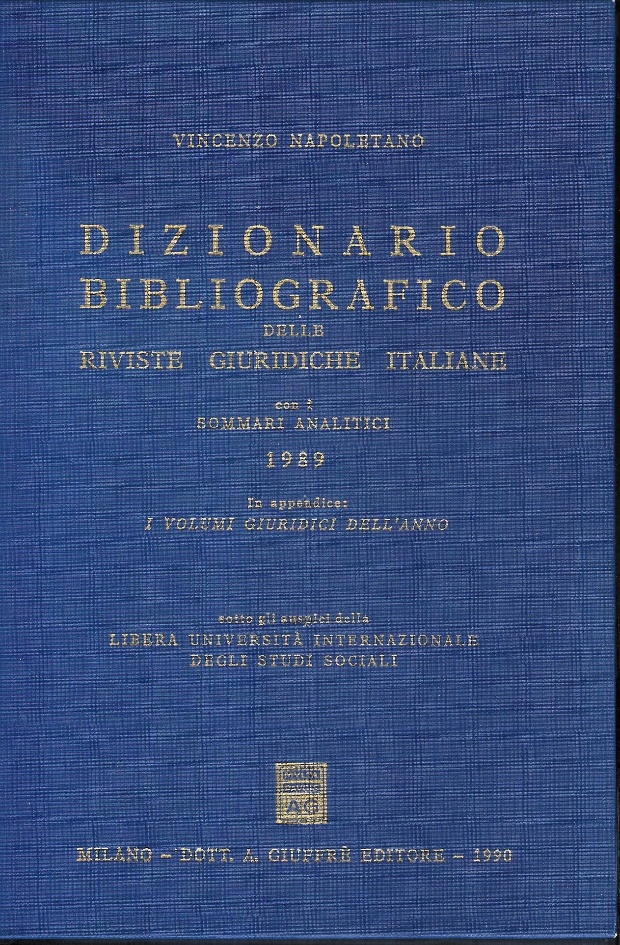 Dizionario bibliografico delle riviste giuridiche italiane - con i sommari …